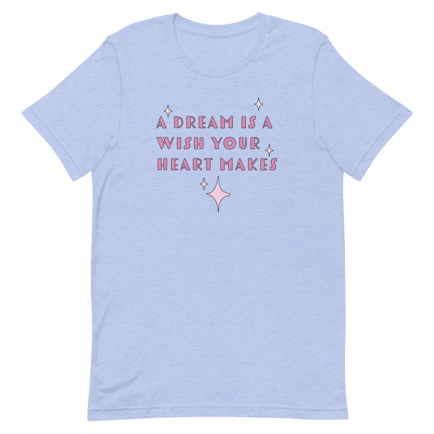 ADULT - A Dream is a Wish Tee