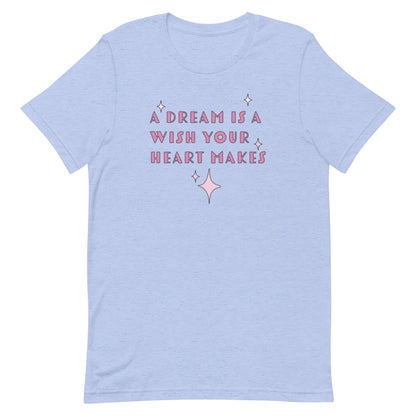 ADULT - A Dream is a Wish Tee